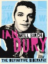 Ian Dury (eBook): The Definitive Biography